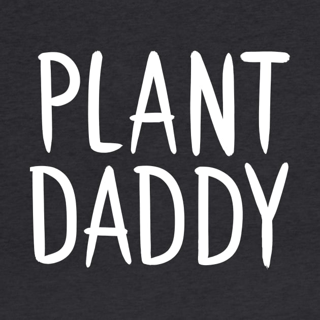 Plant Daddy by Adamtots